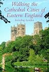 Lonely Planet Walking the Cathedral Cities of Eastern England