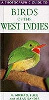 Photographic Guide to Birds of the West Indies