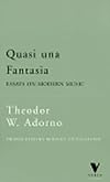Quasi Una Fantasia: Essays on Modern Music (The Verso Classics Series)
