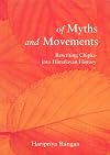 Of Myth and Movements: Rewriting Chipko into Himalayan History