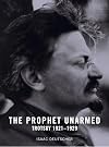 The Prophet Unarmed: Trotsky 1921-1929