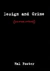 Design and Crime (and Other Diatribes)