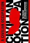 A Civilian Occupation: The Politics of Israeli Architecture