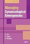 Managing Gynaecological Emergencies