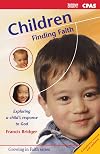 Children Finding Faith (Growing in Faith)