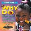 Why Do Flowers Grow in Spring?: Helping to Explain Plant Life Cycles (Stepping Stones)