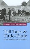Tall Tales and Tittle-Tattle