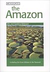 The Amazon: Including the Gran Sabana and the Pantanal (Cadogan Guides)