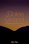 The Jubilee Gospel: The Jubilee, Spirit and the Church
