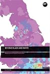 Beyond black and white : mapping new immigrant communities