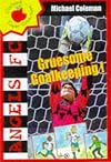 Gruesome Goalkeeping (Angels FC Supercrunchies)
