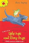 Ugly Dogs and Slimy Frogs (Twice Upon a Times)