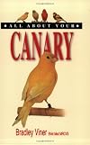 All About Your Canary (All About Series)