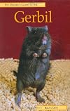 Pet Owner's Guide to the Gerbil