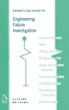 A Practical Guide to Engineering Failure Investigation