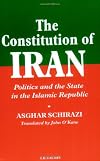 The Constitution of Iran: Politics and the State in the Islamic Republic