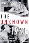 The Unknown 1930s: An Alternative History of the British Cinema, 1929-39