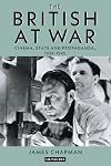 The British At War: Cinema, State and Propaganda, 1939-1945
