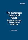 The European Union and Africa the restructuring of North-South relations