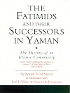 The Fatimids and their successors in Yaman the history of an Islamic community : Arabic edition and English summary of Idrīs ʻImād al-Dīn's ʻUyūn al-akhbār, vol. 7