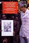 Of Cargoes, Colonies and Kings: Diplomatic and Administrative Service from Africa to the Pacific
