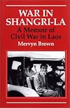 War in Shangri-La: A Memoir of Civil War in Laos