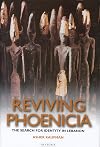 Reviving Phoenicia: The Search for Identity in Lebanon