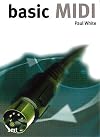Basic MIDI (Music Technology Series)