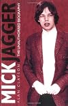 Mick Jagger: The Unauthorized Biography