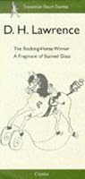 Rocking Horse Winner / A Fragment of Stained Glass
