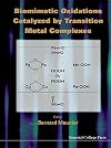 Biomimetic oxidations catalyzed by transition metal complexes