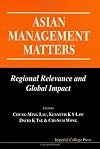 Asian management matters regional relevance and global impact