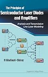 The Principles of Semiconductor Laser Diodes and Amplifiers: Analysis and Transmission Line Laser Modeling