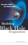 Modeling Black Hole Evaporation