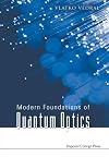 Modern Foundations Of Quantum Optics