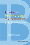 Strategic technology management building bridges between sciences, engineering and business management