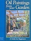 Oil Paintings from Your Garden: A Guide for Beginners