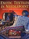 Exotic Textiles in Needlepoint: Designs from Around the World