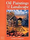 Oil Paintings From the Landscape: A Guide for Beginners