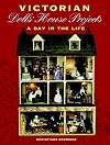 Victorian Dolls' House Projects: A Day in the Life