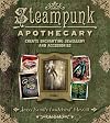 Steampunk Apothecary: Create Enchanting Jewellery and Accessories
