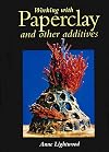 Working with Paperclay and Other Additives