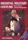 Medieval Military Costume: Europa Militaria Special No. 8