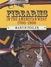 Firearms in the American West 1700-1900