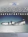 Boeing B-29 Superfortress (Crowood Aviation Series)