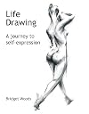 Life Drawing: A Journey to Self-Expression
