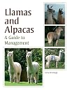 Llamas and Alpacas: A Guide to Management