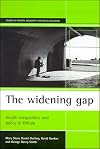 The widening gap: Health inequalities and policy in Britain (Studies in Poverty, Inequality and Social Exclusion)