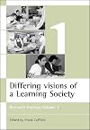 Differing Visions of a Learning Society : Research Findings