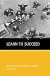Learn to succeed: The case for a skills revolution